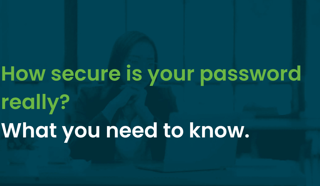 How secure is your password really?