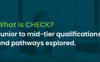 What is CHECK?  Exploring qualifications and pathways.